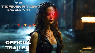 TERMINATOR 7: END OF WAR – FAN Official Trailer (2025) | Summer Glau, Arnold Schwarzenegger