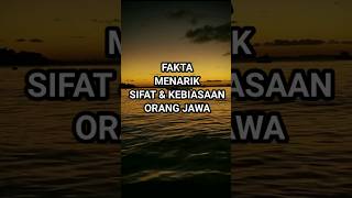 Fakta menarik sifat & kebiasaan orang Jawa#shotrs #faktamenarik #faktaunik #faktapsikologi #fakta