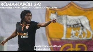 ROMA-NAPOLI 3-2 - Radiocronaca di Giulio Delfino & Massimiliano Graziani - COPPA ITALIA