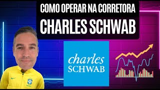 COMO COMPRAR OU VENDER NO HOME BROKER DA CHARLES SCHWAB