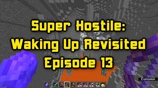 Super Hostile Waking Up Revisited Episode 13 Curb Stomp Battle In Blast Arrow Castle