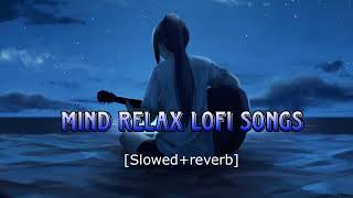 Non-stop Lofi Song | Lofi [ Slowed+Reverb] | Relax Lofi Song | Lofi Love Mashup 2023