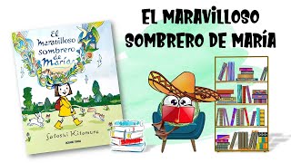 Cuento infantil EL MARAVILLOSO SOMBRERO DE MARÍA 👒📚