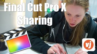 Final Cut Pro X Basics: Sharing