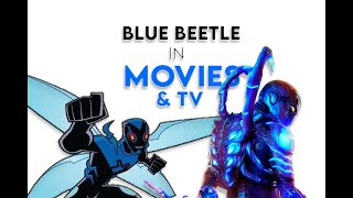 The History of Blue Beetle in Movies and TV