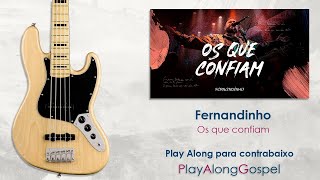 Os que confiam | Fernandinho - Play Along para contrabaixo