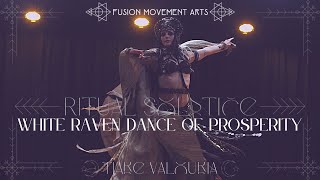 Tiare Valouria - Ritual Solstice - White Raven Dance of Prosperity