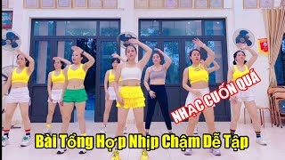 50ph Aerobic Tổng Hợp Nhịp Chậm Dễ Tập | Giảm Cân  Nhanh Chóng.