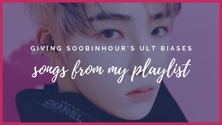 giving soobinhour's ult biases songs from my playlist !!