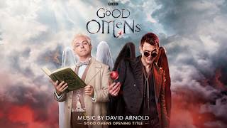 Good Omens Opening Title - David Arnold (TV Series Official Soundtrack )