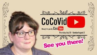 Join me at Costube's CoCoVid! (July 30th to August 2nd, 2020)