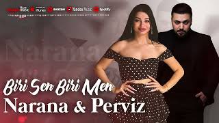 Narana & Perviz - Biri Sen Biri Men (Yeni Mahni)