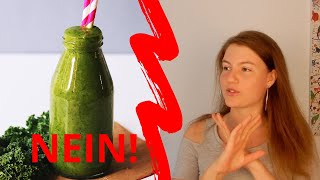 WARUM ich KEINE GRÜNEN SMOOTHIES trinke!!!