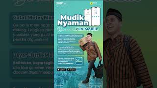 Mudik Nyaman Bersama PLN Mobile