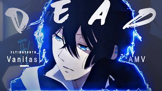 Vanitas no Carte (AMV) - DEADᴴᴰ