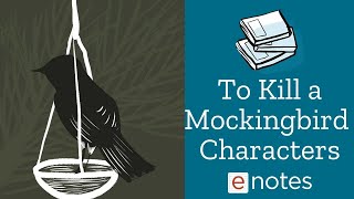 To Kill A Mockingbird Characters