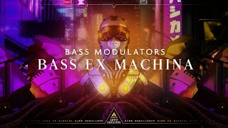 Bass Modulators - Bass Ex Machina