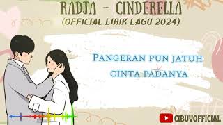 RADJA - CINDERELLA (OFFICIAL LIRIK LAGU 2024)