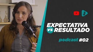 PREGAÇÃO: TENHA A EXPECTATIVA CERTA E ALCANCE MELHORES RESULTADOS - PODCAST #02