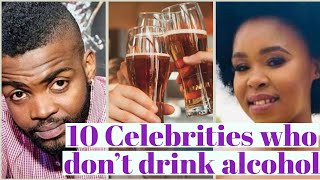 10 South African celebrities who don't drink alcohol.