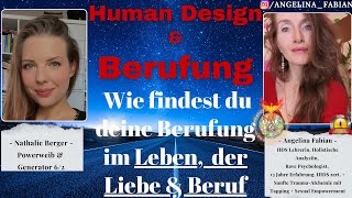 Human Design: Wie findest du & lebst du deine Berufung im Leben, Beruf & Liebe/Der Kuss der Berufung