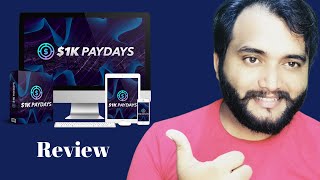 Honest $1K PAYDAYS Review ✳️Full OTO Exclusive Offer