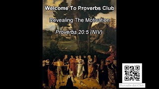 Revealing The Motivation - Proverbs 20:5