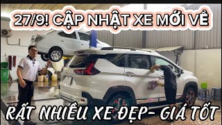 27/9| EM AN Cập Nhật & báo giá xe MỚI VỀ! Cam kết chất lượng tốt nhất- Hỗ trợ sang tên- trả góp👍