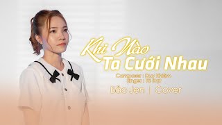 Khi Nào Ta Cưới Nhau - Tô Đạt | Bảo Jen Cover ~ khi nào đôi ta mới có nhau...