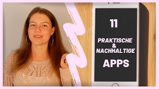 11 PRAKTISCHE & NACHHALTIGE Apps