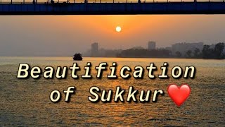 Sukkur: 3rd Largest City of Sindh