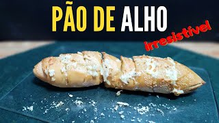 O PÃO DE ALHO MAIS FÁCIL E GOSTOSO QUE VOCÊ VAI FAZER EM MINUTOS!!