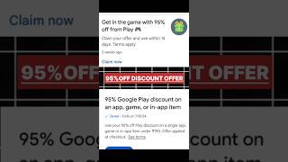 Google Play Store 95% Discount Offer | 95% Google Play discount | How to Get 95 Off In Play Store