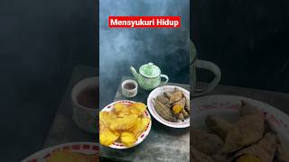 Mensyukuri Nikmat Tuhan #shorts #nyidamsari #foodlover #ngeteh #santaisore