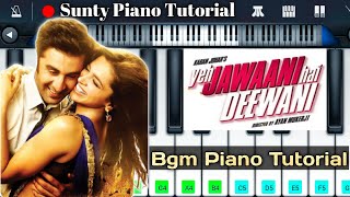 Yeh Jawaani Hai Deewani love bgm piano tutorial | YJHD friendship bgm on piano | Ranbir Kapoor |