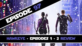 Hawkeye - Episodes 1 - 2 Review + Spider-Man: 4, 5, and 6 CONFIRMED?