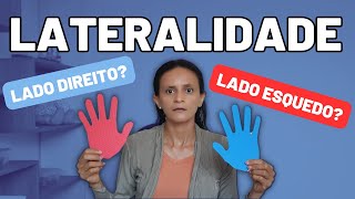 POR QUE a Lateralidade da Criança só é DEFINIDA aos 7 anos? O que ocorre antes disso?