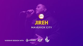 SELAH WORSHIP : JIREH || MAVERICK CITY