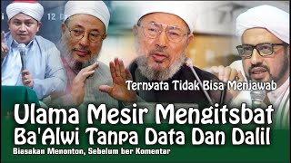 Ulama Mesir  Mengitsbat Ba’Alwi Tanpa Data Dan Dalil  #Tinta Nusantara