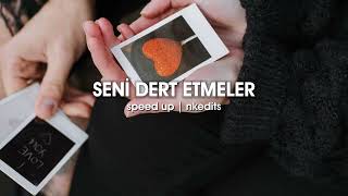 Madrigal - Seni Dert Etmeler - speed up