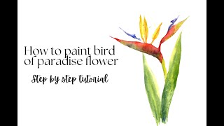 Beginner's Watercolor Guide: Paint a Beautiful Bird of Paradise