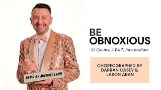 Be Obnoxious (line dance by Darran Casey & Jason Aban)