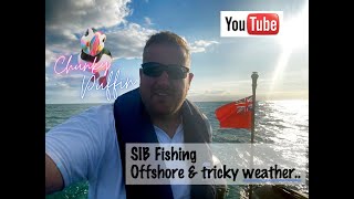 Sib Fishing - Offshore in tricky conditions..