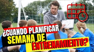 ▶ ¿Cuándo PLANIFICAR la SEMANA de Entrenamiento?