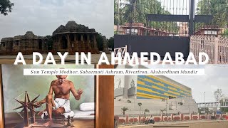 A Day in Ahmedabad | Sun Temple, Modhera, Gandhi Ashram, Akshardham | Ahmedabad- Delhi | Solo #vlog