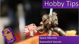 Hobby Tips: Bejeweled Swords