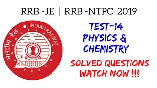 Test - 14 | Physics & Chemistry | CBT-2 | Electronics Electrical Engg | RRB-JE | RRB-NTPC