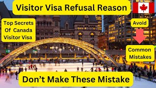 Canada Visitor Visa Refusal Reasons 2023 | Canada Visitor Visa 2023 | Canada Visa Refusal Reasons.