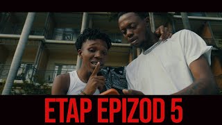 ETAP EPIZOD 5  bando / Kency / Vava / verse