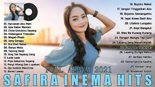 SAFIRA INEMA TERBARU 2021 FULL ALBUM - Haruskah Aku Mati, Apa Kabar Mantan, Cinta Untukmu Sayang